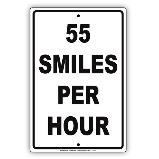 55 Smiles Per Hour No Body Is Perfect But! Humor Jokes Funny Warning Notice Aluminum