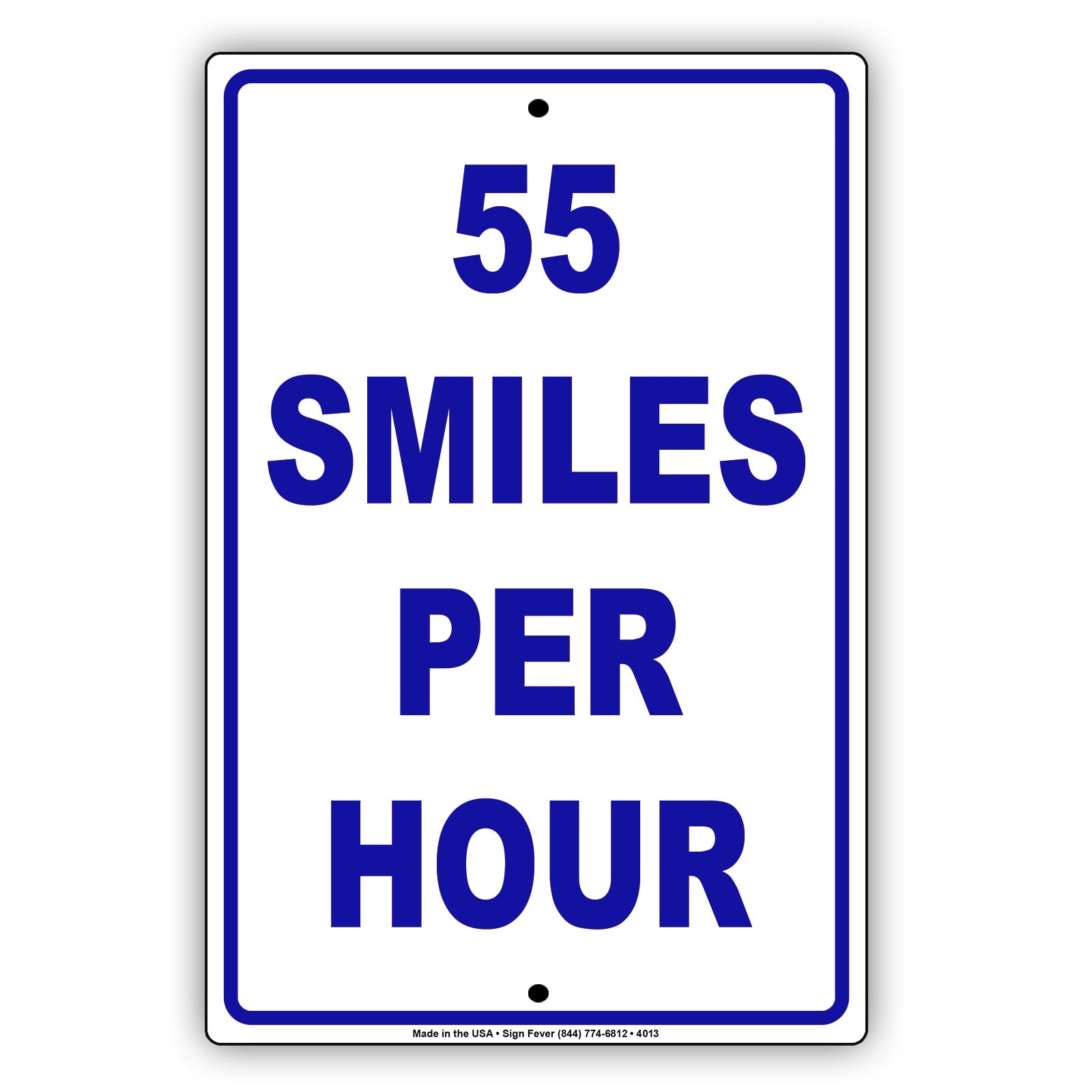 55 Smiles Per Hour No Body Is Perfect But! Humor Jokes Funny Warning Notice Aluminum