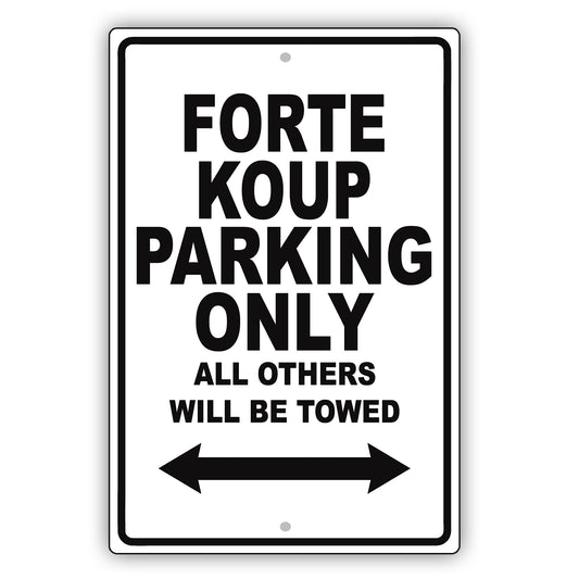 Kia Forte Koup Parking Only All Others Will Be Towed Aluminum Decor Garage Sign