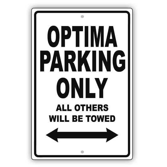 Kia Optima Parking Only All Others Will Be Towed Aluminum Decor Garage Sign
