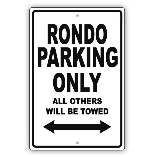 Kia Rondo Parking Only All Others Will Be Towed Aluminum Decor Garage Sign