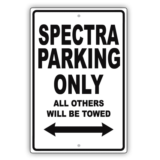 Kia Spectra Parking Only All Others Will Be Towed Aluminum Decor Garage Sign