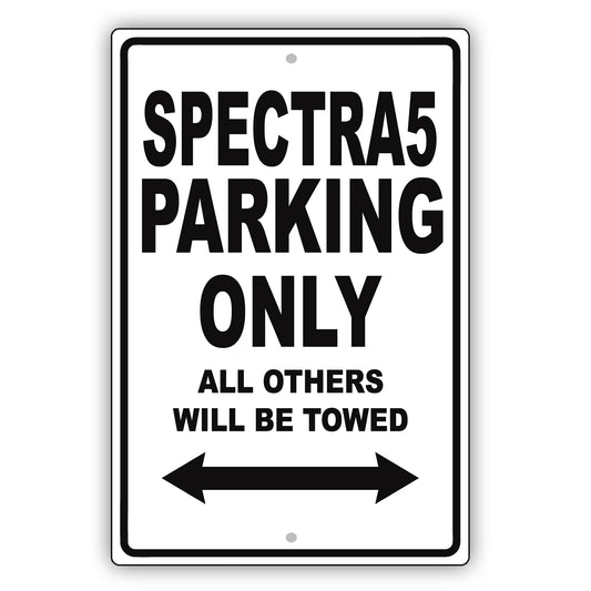 Kia Spectra5 Parking Only All Others Will Be Towed Aluminum Decor Garage Sign