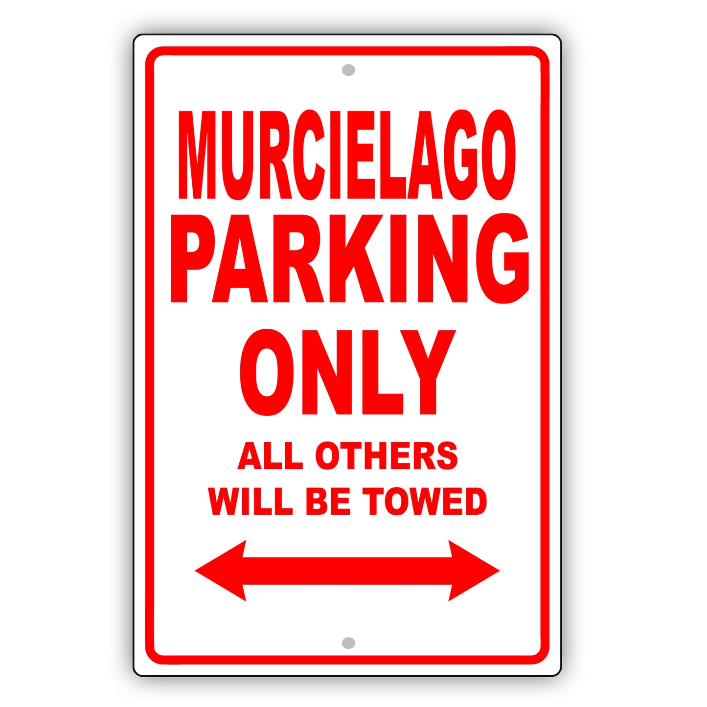 Lamborghini Murcielago Parking Only All Others Will Be Towed Aluminum Garage Sign