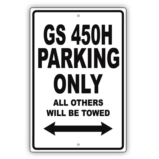 Lexus Gs 450h Parking Only All Others Will Be Towed Aluminum Decor Garage Sign