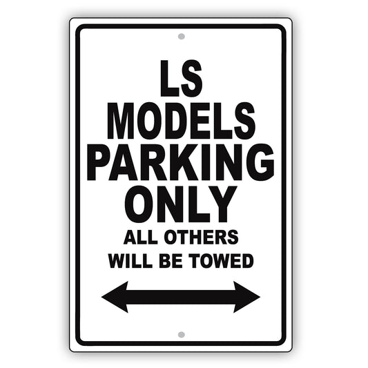 Lexus Ls Models Parking Only All Others Will Be Towed Aluminum Decor Garage Sign