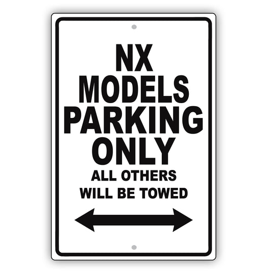Lexus Nx Models Parking Only All Others Will Be Towed Aluminum Decor Garage Sign