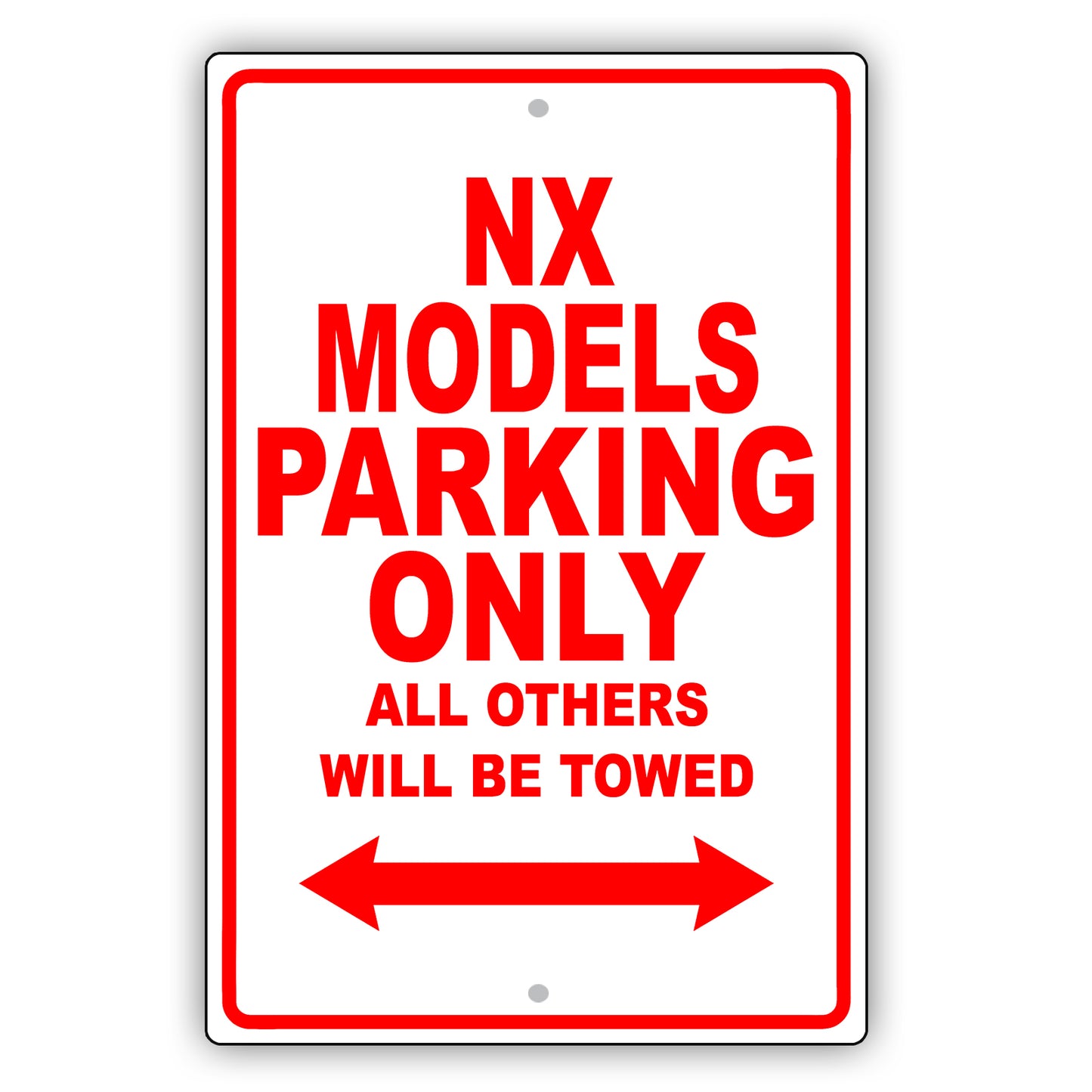 Lexus Nx Models Parking Only All Others Will Be Towed Aluminum Decor Garage Sign