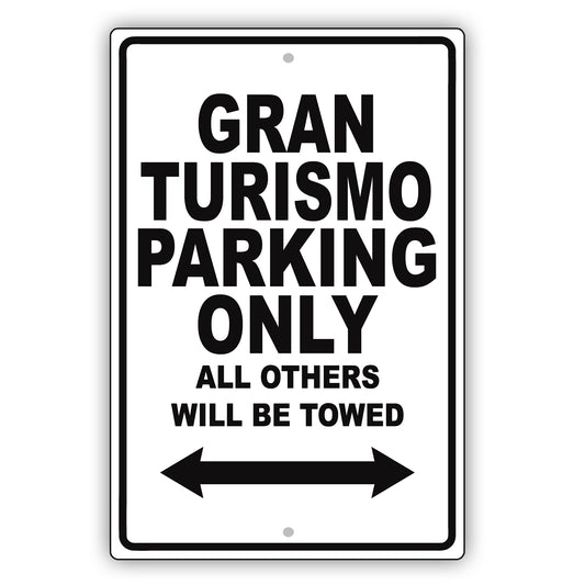Maserati Gran Turismo Parking Only Others Will Be Towed Aluminum Decor Garage Sign