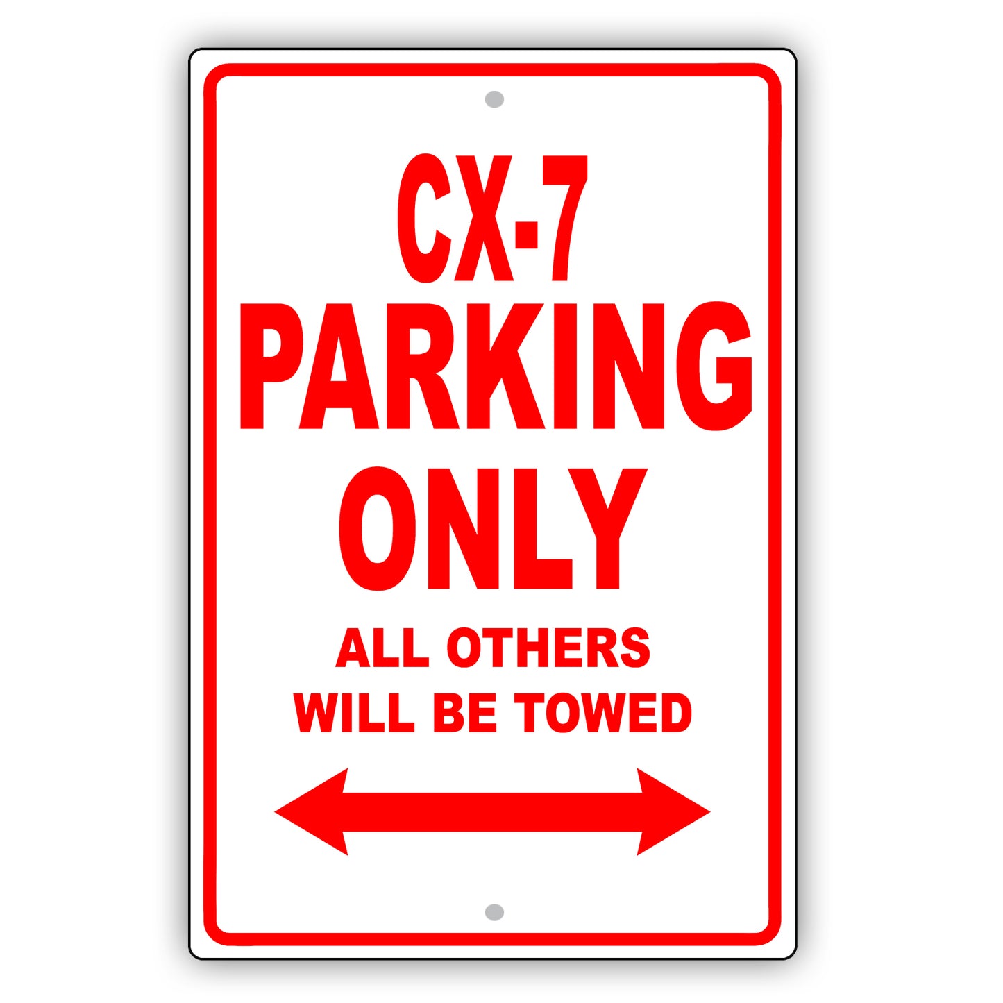 Mazda Cx 7 Parking Only All Others Will Be Towed Aluminum Decor Garage Sign
