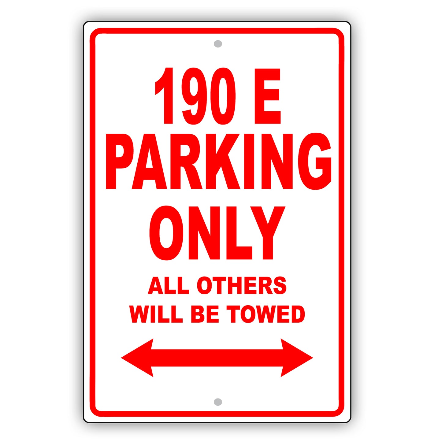 Mercedes Benz 190 E Parking Only Others Will Be Towed Aluminum Decor Garage Sign