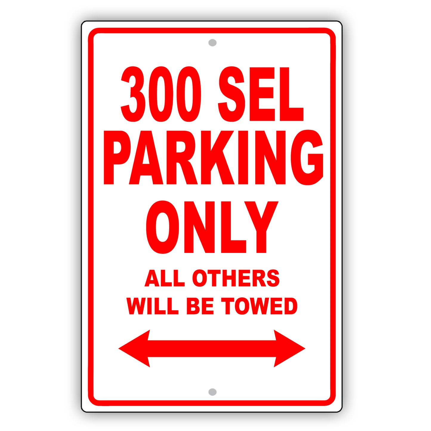 Mercedes Benz 300 Sel Parking Only Others Will Be Towed Aluminum Decor Garage Sign