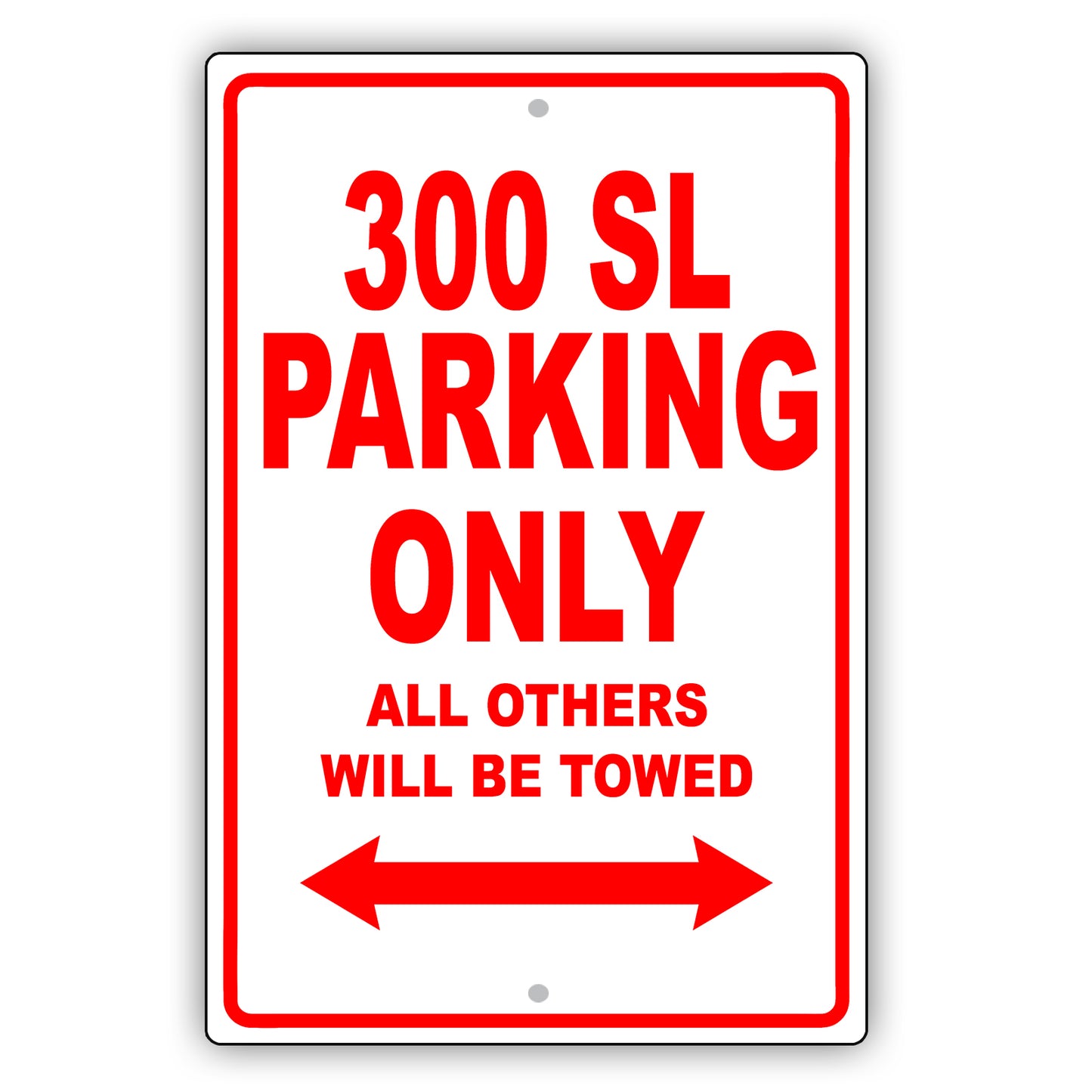Mercedes Benz 300 Sl Parking Only All Others Will Be Towed Aluminum Decor Garage Sign