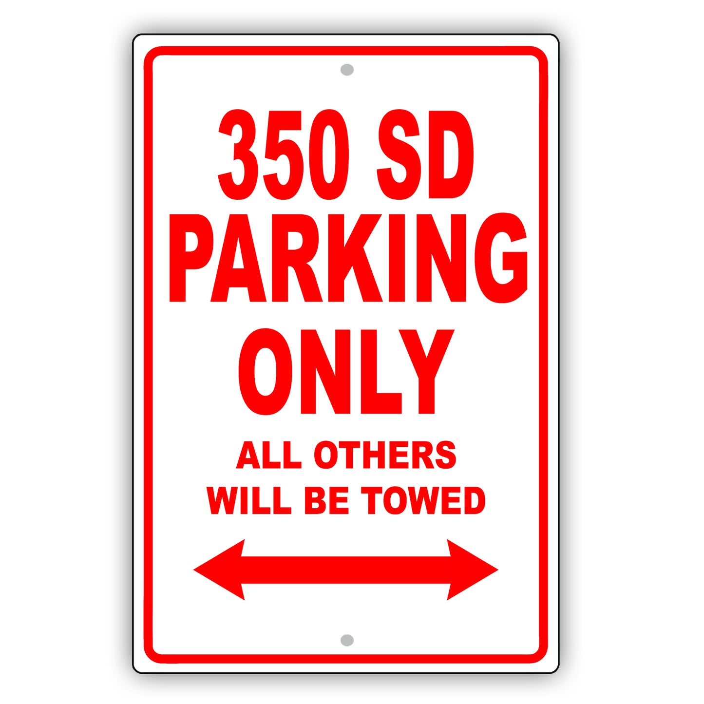 Mercedes Benz 350 Sd Parking Only All Others Will Be Towed Aluminum Decor Garage Sign