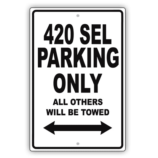 Mercedes Benz 420 Sel Parking Only Others Will Be Towed Aluminum Decor Garage Sign