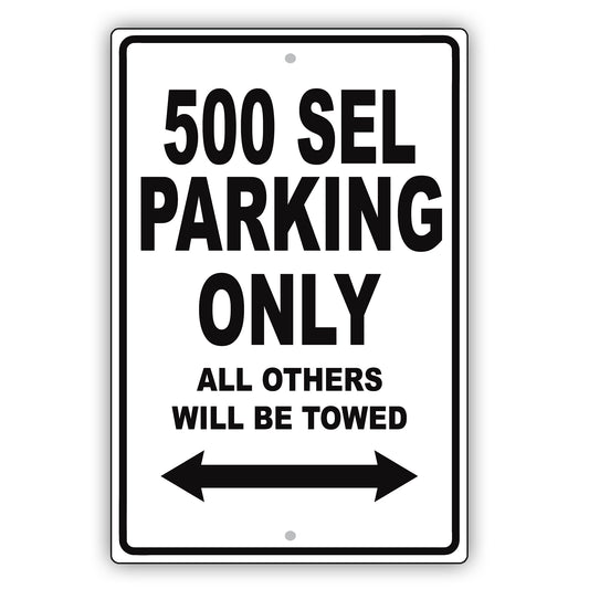Mercedes Benz 500 Sel Parking Only Others Will Be Towed Aluminum Decor Garage Sign