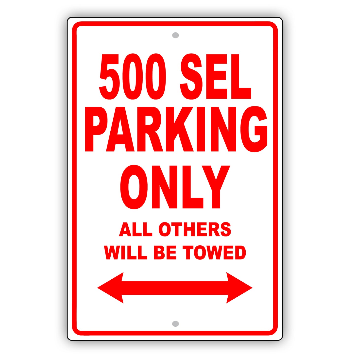 Mercedes Benz 500 Sel Parking Only Others Will Be Towed Aluminum Decor Garage Sign