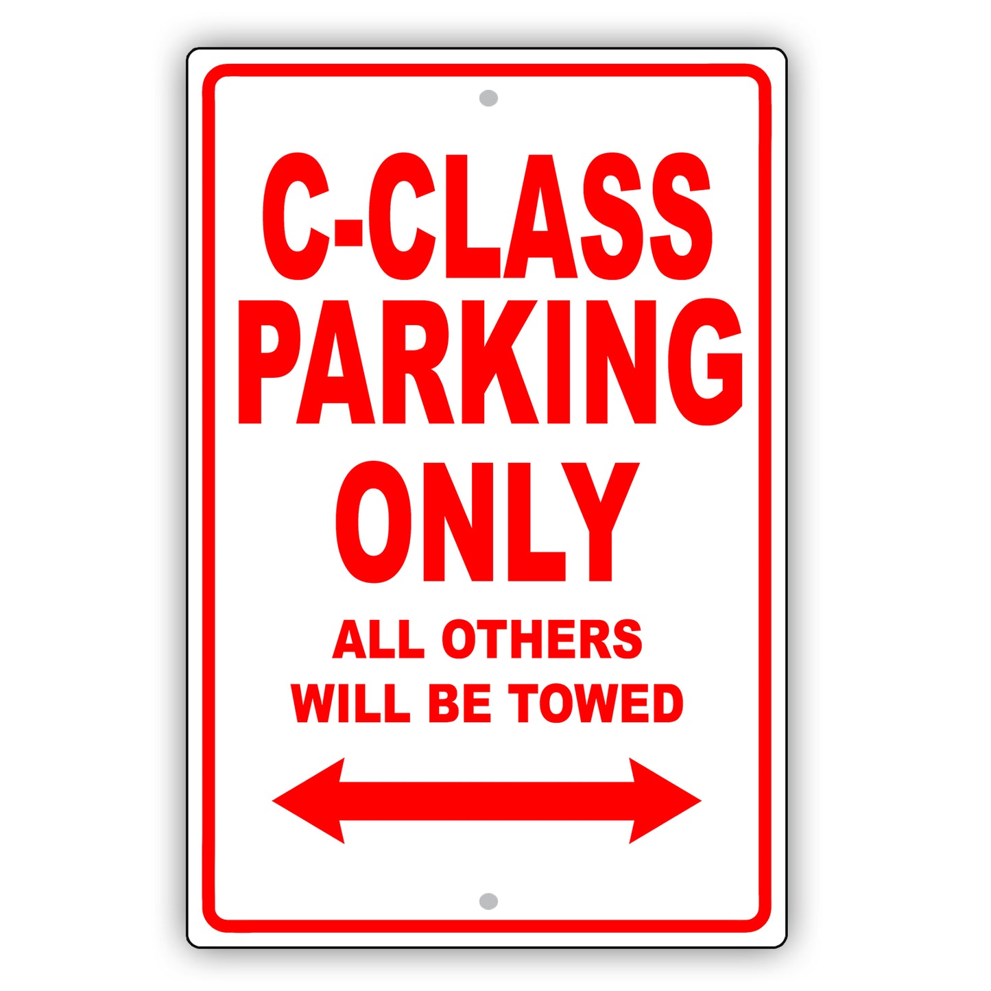 Mercedes Benz C Class Parking Only Others Will Be Towed Aluminum Decor Garage Sign