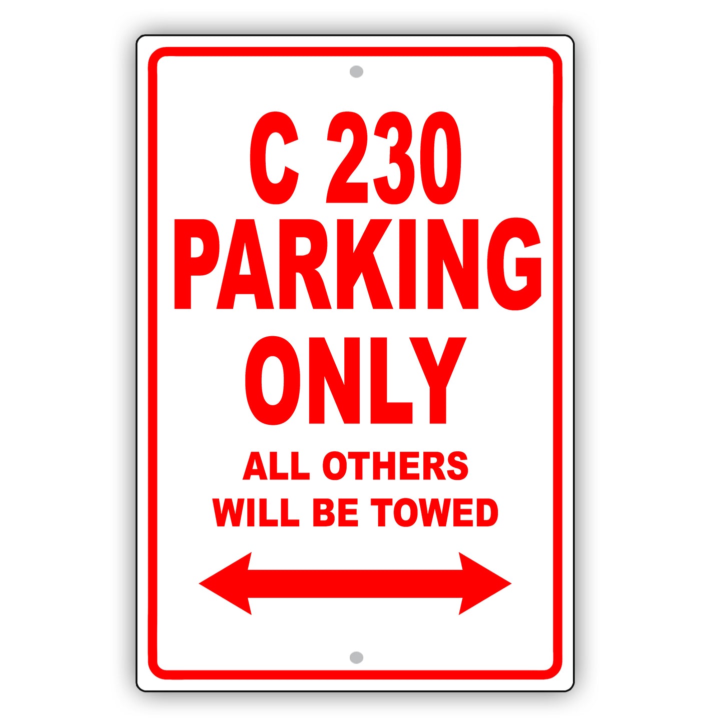 Mercedes Benz C 230 Parking Only All Others Will Be Towed Aluminum Decor Garage Sign