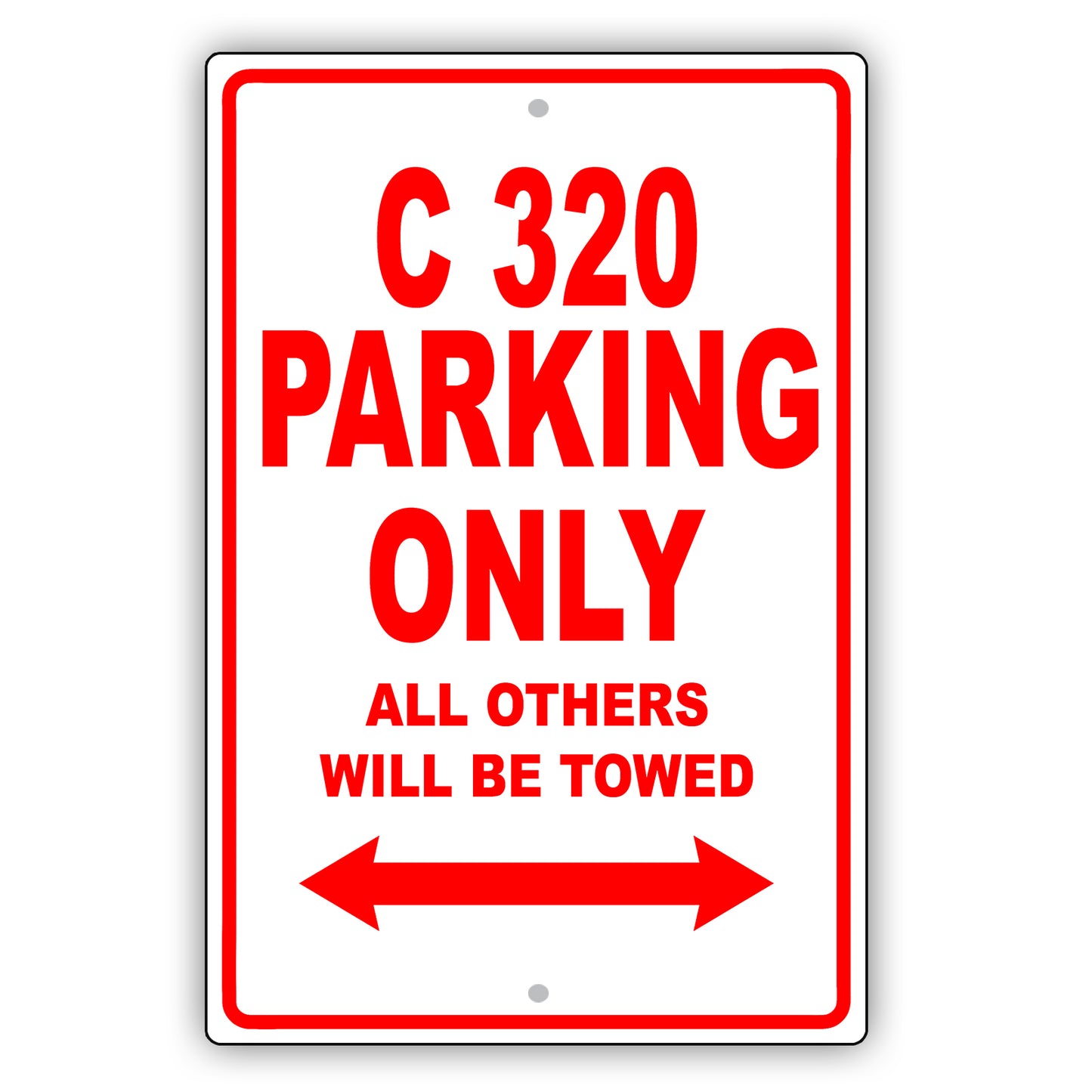 Mercedes Benz C 320 Parking Only All Others Will Be Towed Aluminum Decor Garage Sign