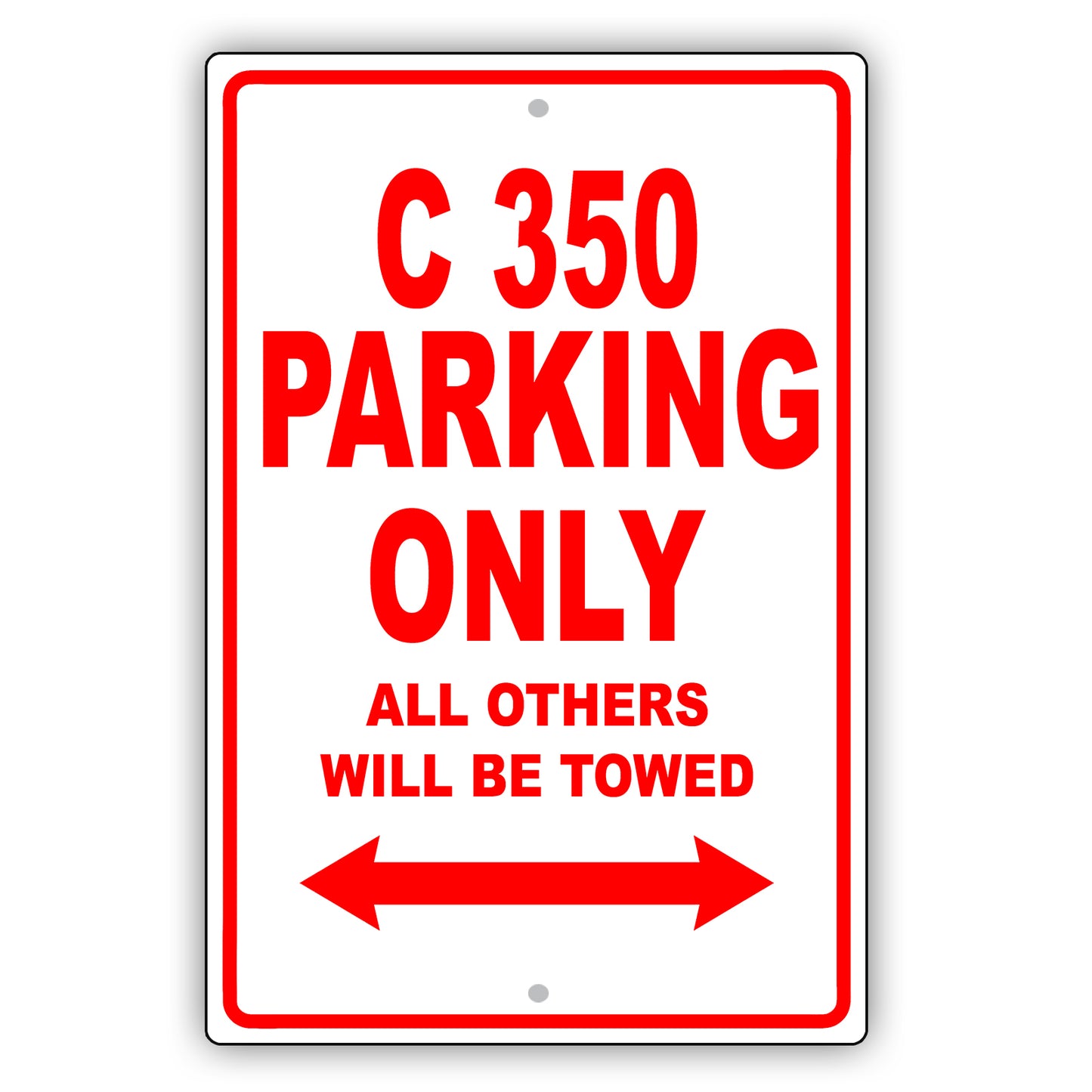 Mercedes Benz C 350 Parking Only All Others Will Be Towed Aluminum Decor Garage Sign