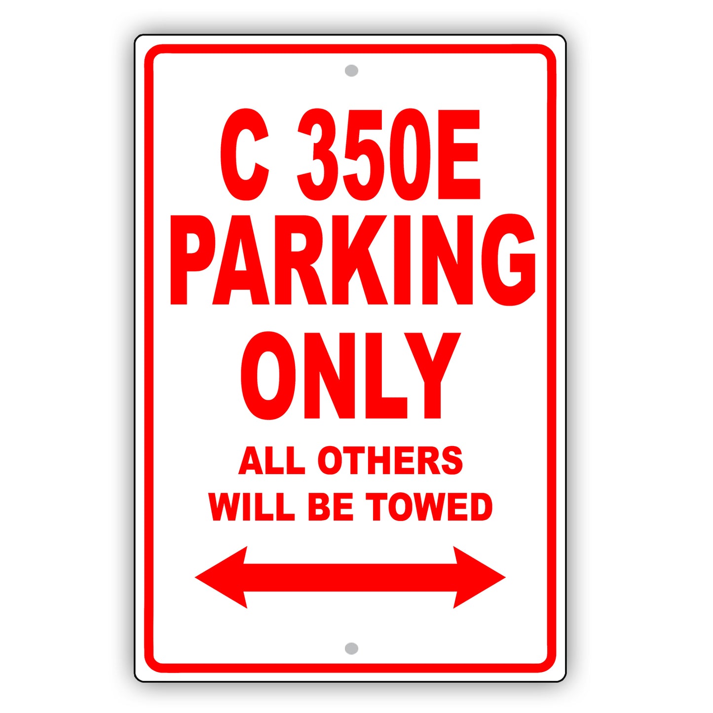 Mercedes Benz C 350e Parking Only All Others Will Be Towed Aluminum Decor Garage Sign