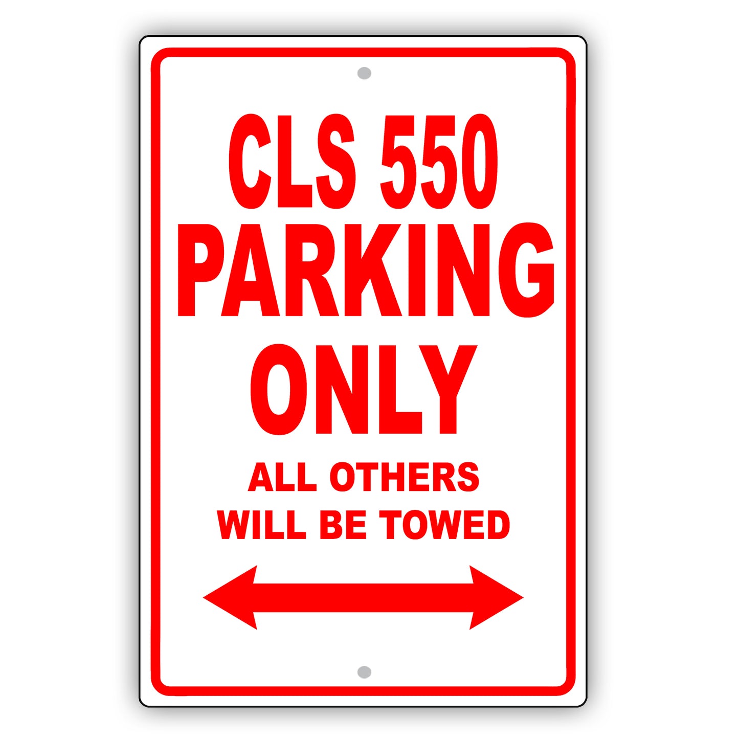 Mercedes Benz Cls 550 Parking Only Others Will Be Towed Aluminum Decor Garage Sign