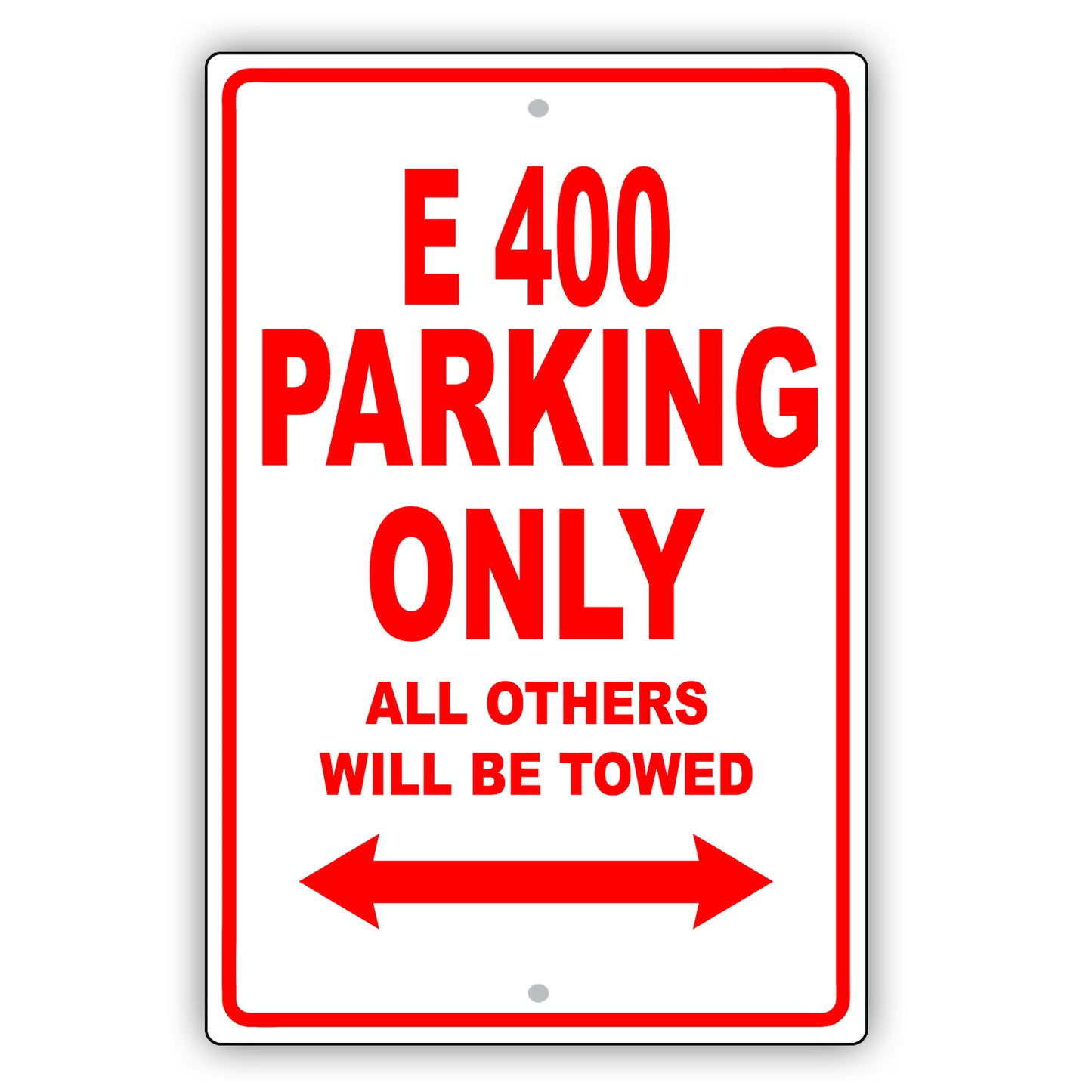 Mercedes Benz E 400 Parking Only All Others Will Be Towed Aluminum Decor Garage Sign