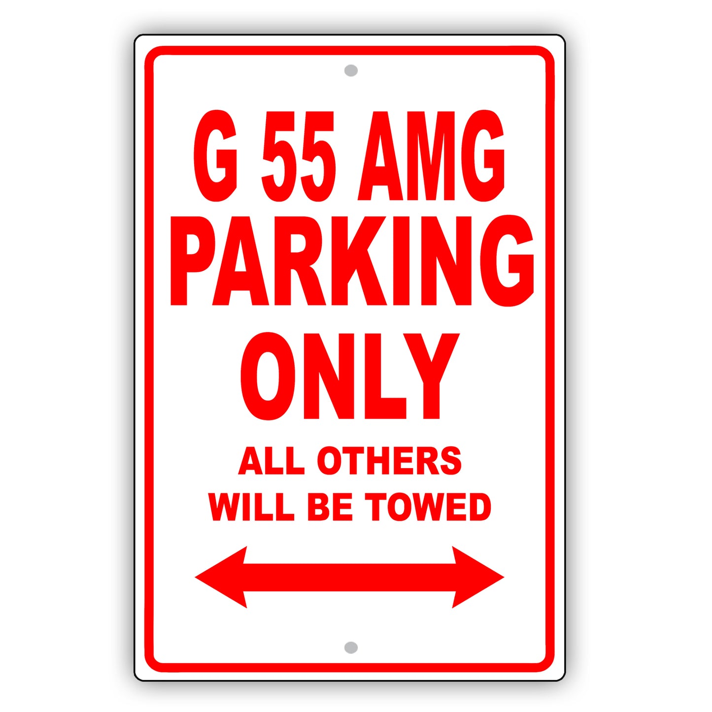 Mercedes Benz G 55 Amg Parking Only All Others Will Be Towed Aluminum Garage Sign