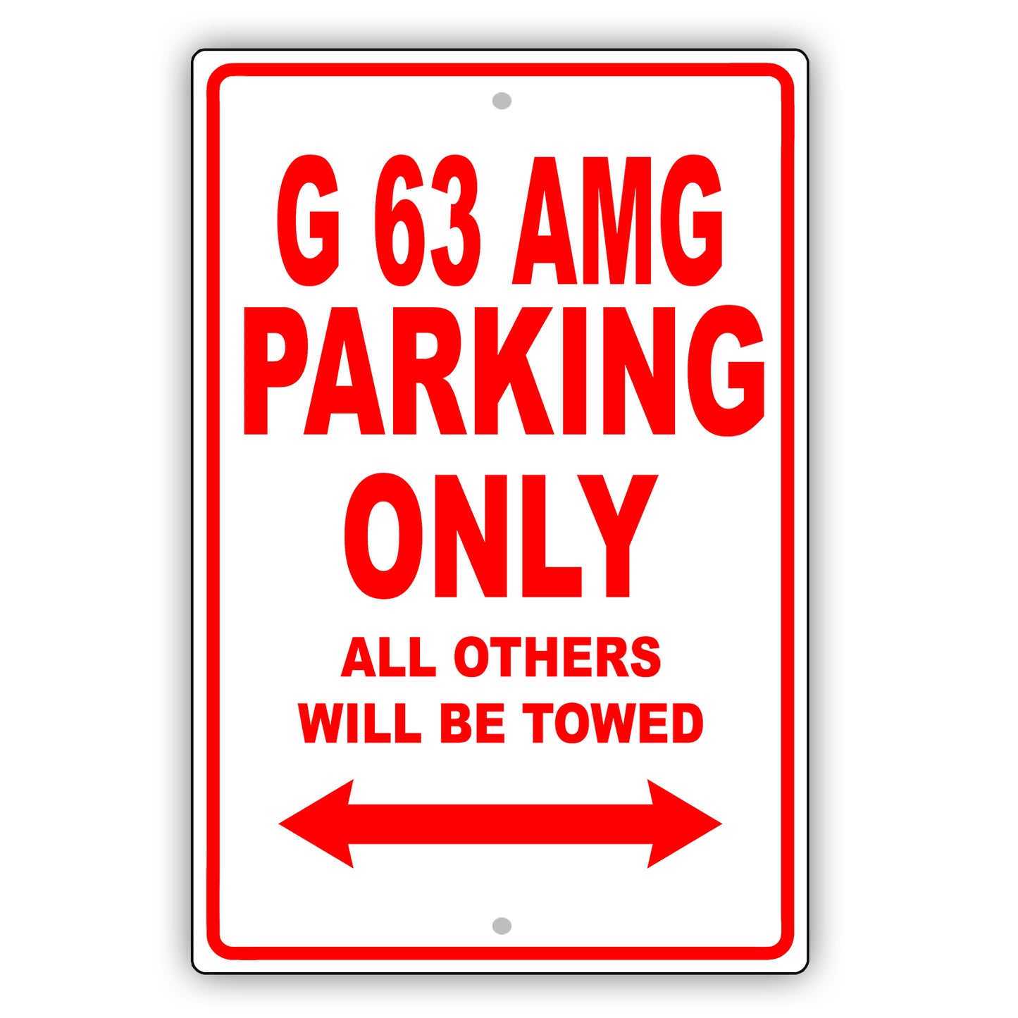 Mercedes Benz G 63 Amg Parking Only All Others Will Be Towed Aluminum Garage Sign