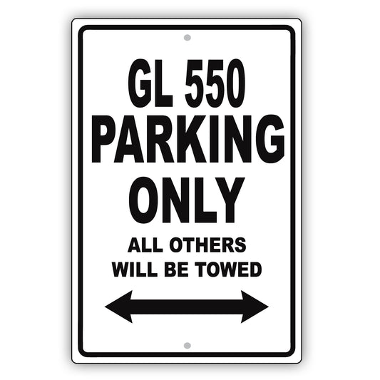 Mercedes Benz Gl 550 Parking Only All Others Will Be Towed Aluminum Decor Garage Sign