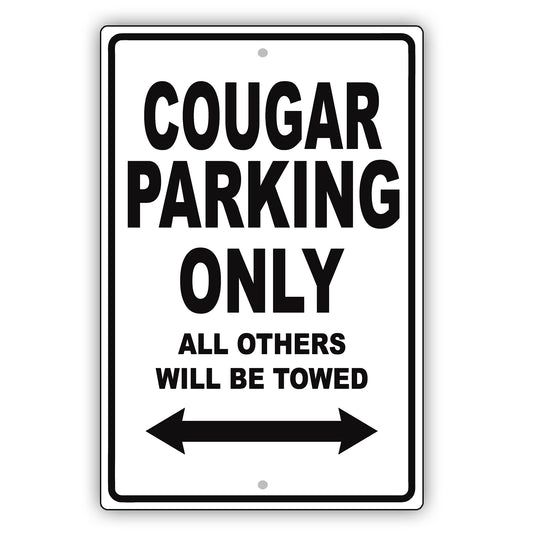 Mercury Cougar Parking Only All Others Will Be Towed Aluminum Decor Garage Sign