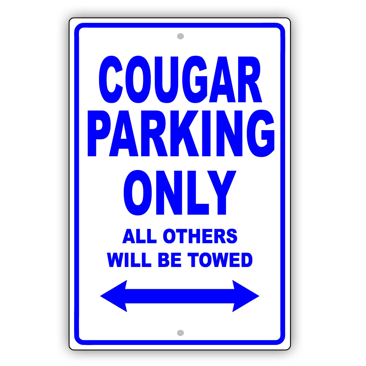 Mercury Cougar Parking Only All Others Will Be Towed Aluminum Decor Garage Sign