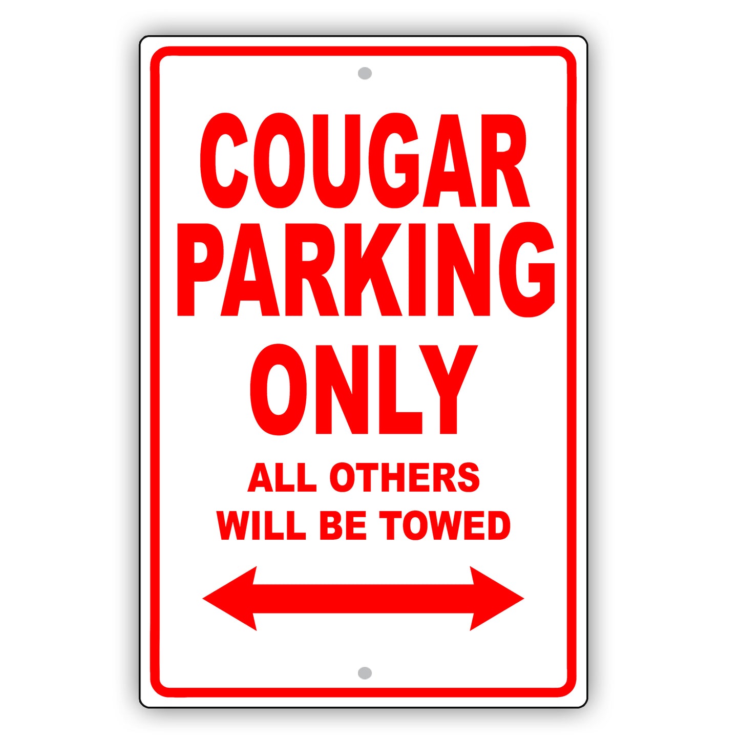 Mercury Cougar Parking Only All Others Will Be Towed Aluminum Decor Garage Sign