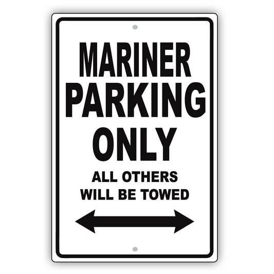 Mercury Mariner Parking Only All Others Will Be Towed Aluminum Decor Garage Sign