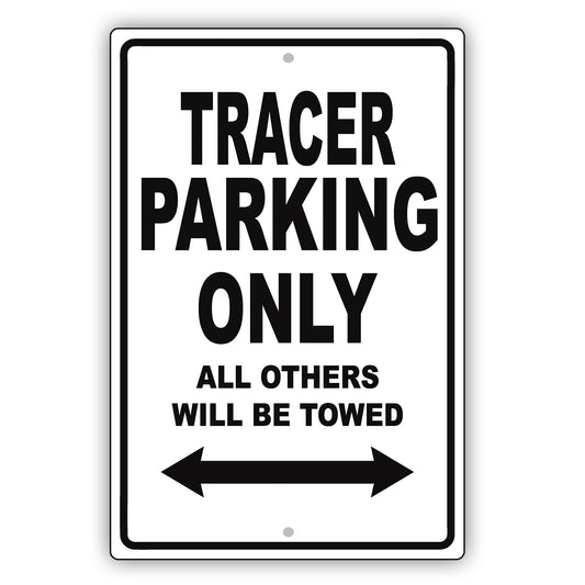 Mercury Tracer Parking Only All Others Will Be Towed Aluminum Decor Garage Sign