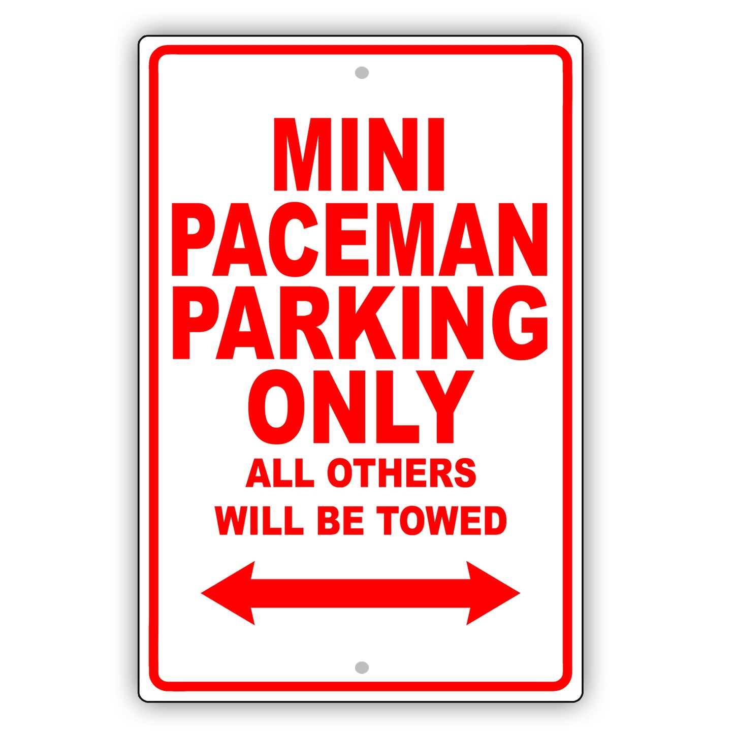 Mini Paceman Parking Only All Others Will Be Towed Aluminum Decor Garage Sign