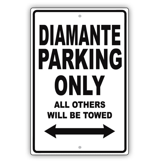 Mistsubishi Diamante Parking Only All Others Will Be Towed Aluminum Decor Garage Sign