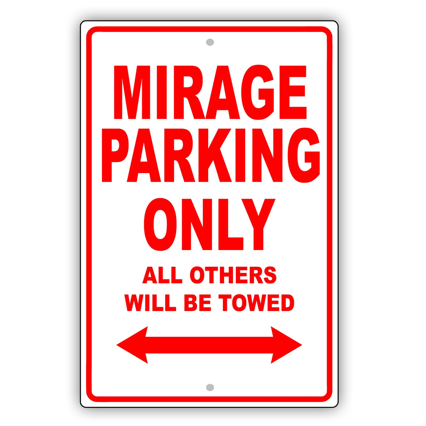 Mistsubishi Mirage Parking Only All Others Will Be Towed Aluminum Decor Garage Sign