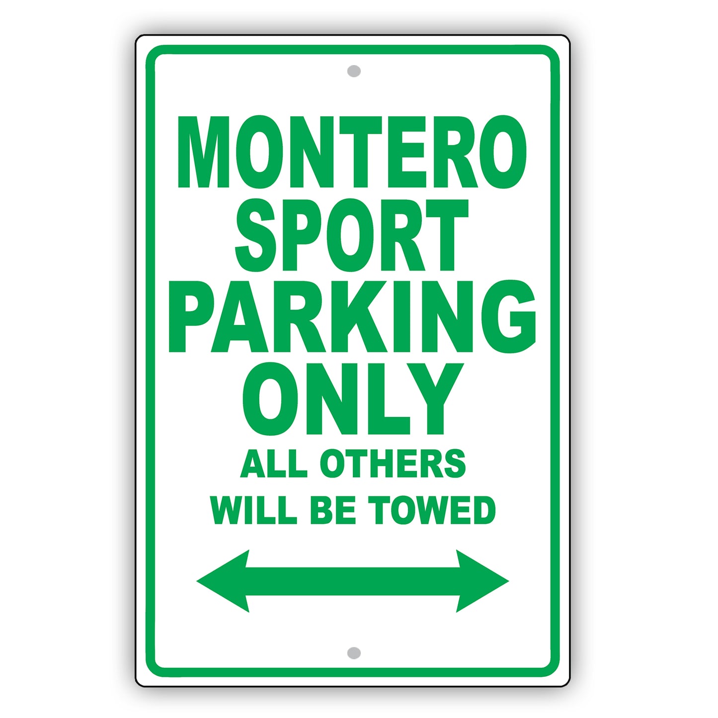 Mistsubishi Montero Sport Parking All Others Will Be Towed Aluminum Garage Sign