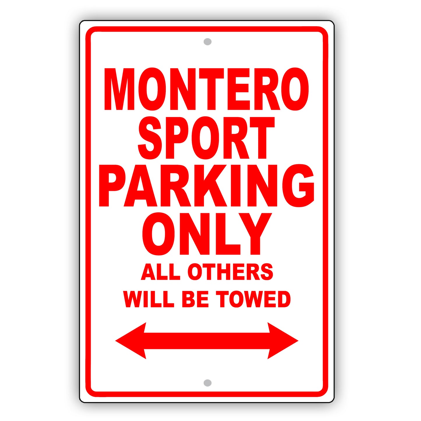 Mistsubishi Montero Sport Parking All Others Will Be Towed Aluminum Garage Sign