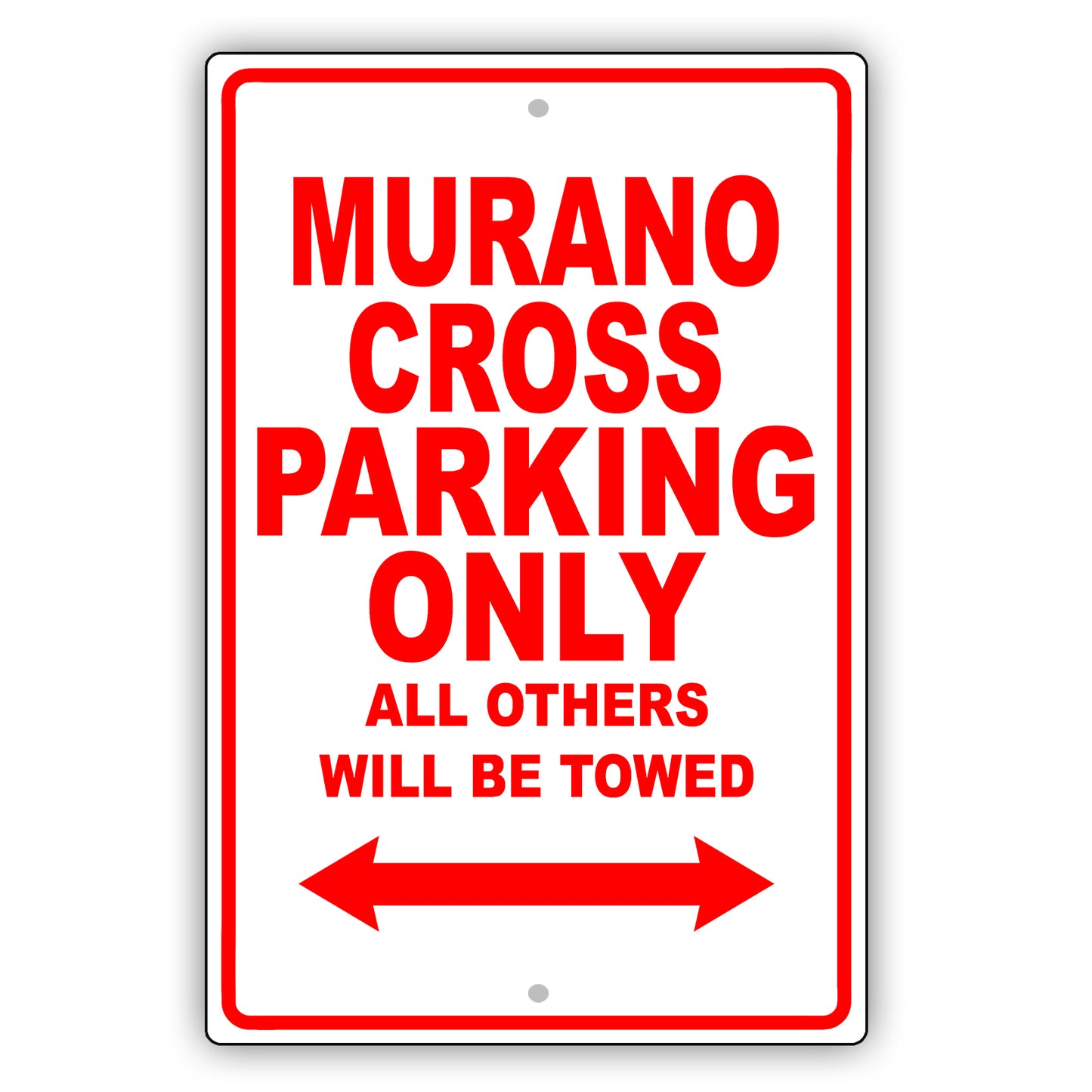 Nissan Murano Cross Parking Only All Others Will Be Towed Aluminum Decor Garage Sign