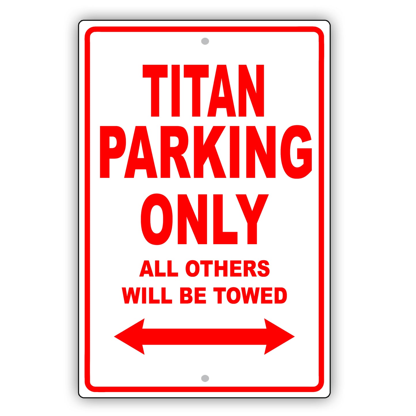 Nissan Titan Parking Only All Others Will Be Towed Aluminum Decor Garage Sign