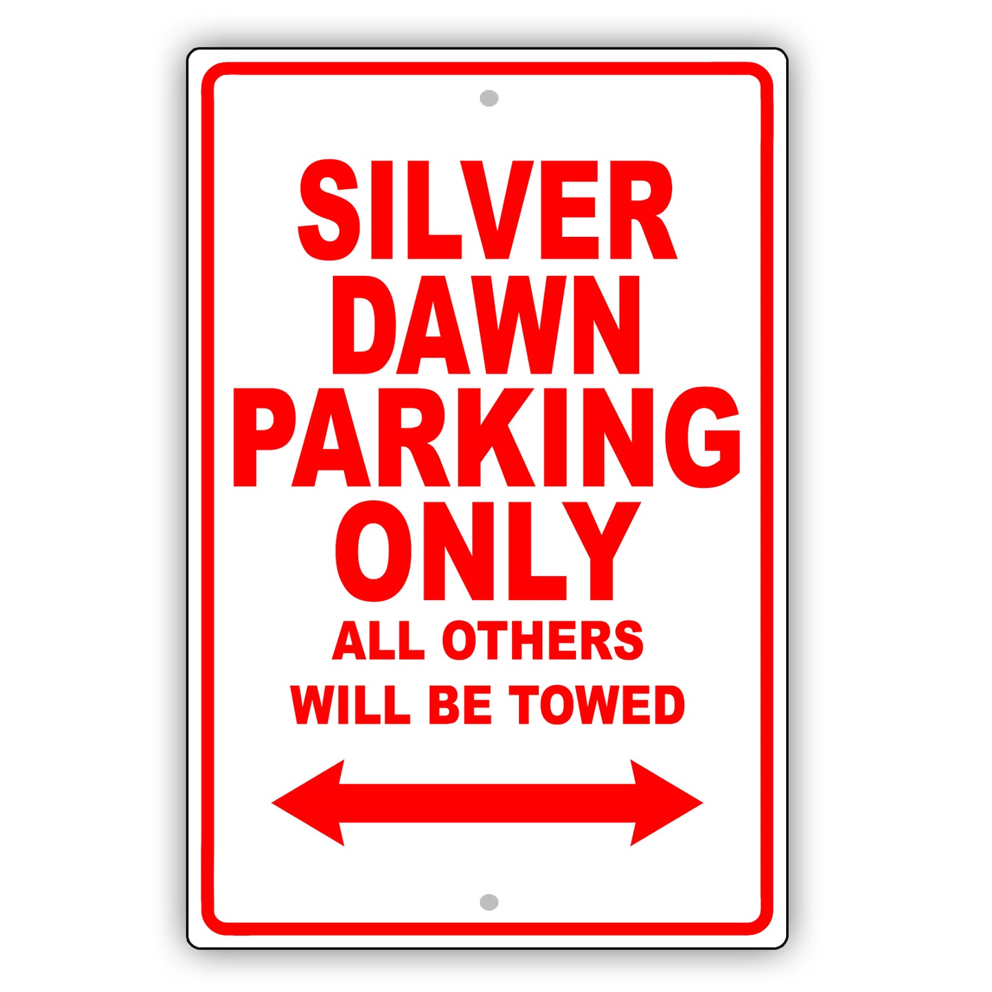 Rolls Royce Silver Dawn Parking Only All Others Will Be Towed Aluminum Garage Sign