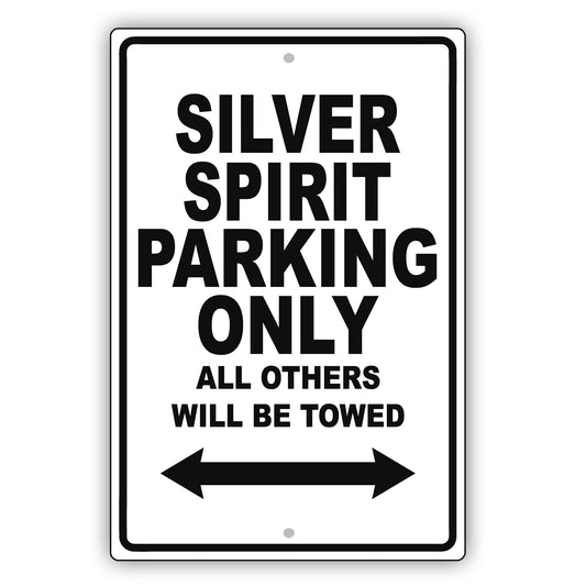 Rolls Royce Silver Spirit Parking All Others Will Be Towed Aluminum Garage Sign