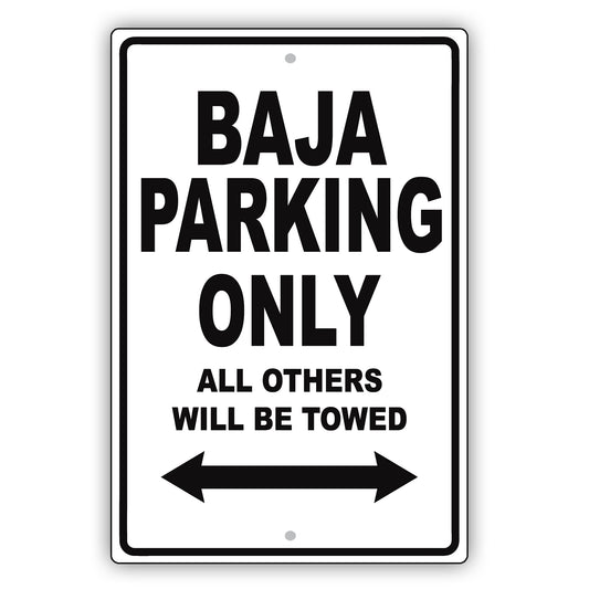 Subaru Baja Parking Only All Others Will Be Towed Aluminum Decor Garage Sign