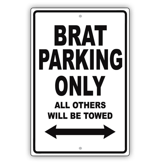 Subaru Brat Parking Only All Others Will Be Towed Aluminum Decor Garage Sign