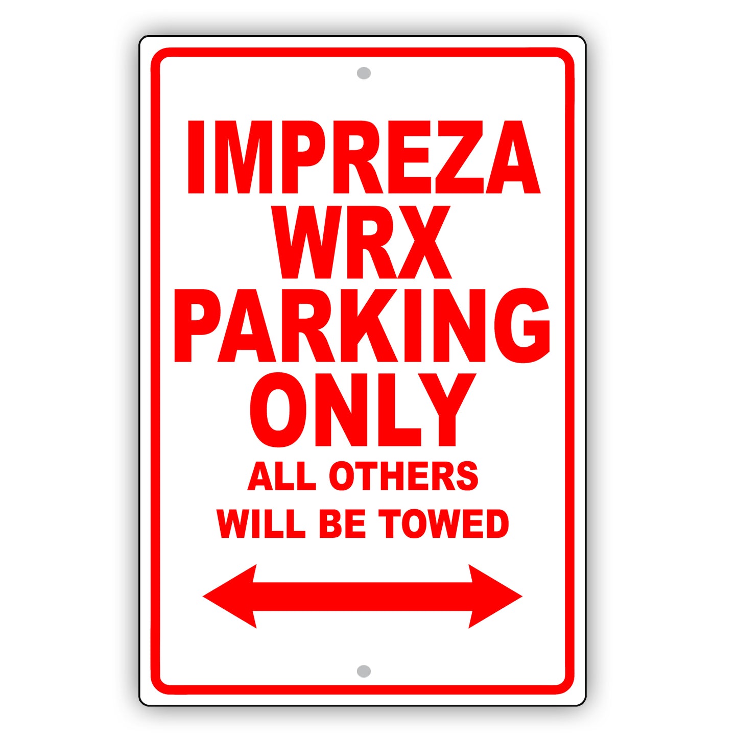 Subaru Impreza Wrx Parking Only All Others Will Be Towed Aluminum Decor Garage Sign