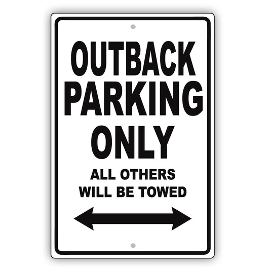 Subaru Outback Parking Only All Others Will Be Towed Aluminum Decor Garage Sign