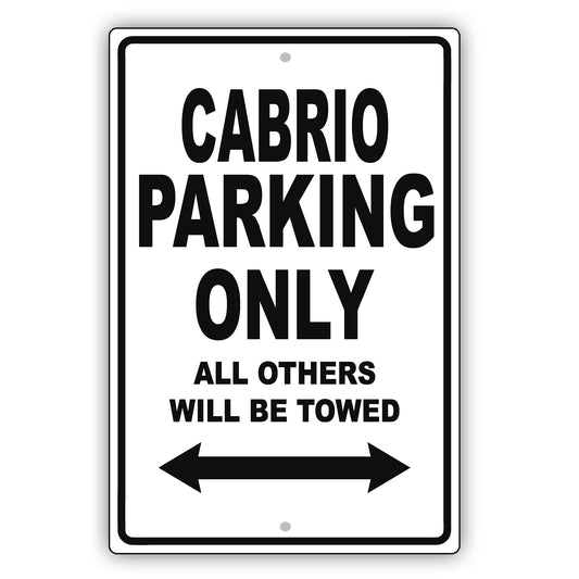 Volkswagen Cabrio Parking Only All Others Will Be Towed Aluminum Decor Garage Sign